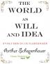 The World as Will and Idea: 3 volumes in 1 [unabridged]