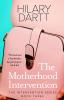 The Motherhood Intervention: Book Three in The Intervention Series: 3