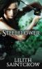 Steelflower: 1 (Steelflower Chronicles)