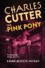 The Pink Pony: Murder on Mackinac Island: 1 (A Burr Lafayette Mystery)