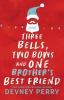 Three Bells Two Bows and One Brother's Best Friend