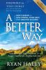 A Better Way: God's Design for Less Stress More Rest and Greater Success