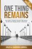 One Thing Remains: One Couple's Traumatic Encounter with Amnesia and Their Life-Changing Journey to Restoration