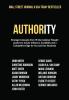 Authority: Strategic Concepts from 15 International Thought Leaders to Create Influence Credibility and a Competitive Edge for You and Your Business