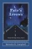 Fate's Arrows: 4 (Florida Folk Magic Stories)