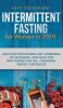 Intermittent Fasting for Women in 2019: Discover How Women are Combining the Ketogenic and Paleo Diet with Fasting for Life-Changing Weight Loss Results