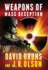 Weapons of Mass Deception: 1 (The Wmd Files)