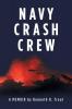 Navy Crash Crew: A Memoir