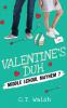 Valentine's Duh: 7 (Middle School Mayhem)