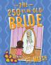 The 250-Year-Old Bride