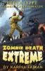 Zombie Death Extreme: Neeta Lyffe Zombie Exterminator: 1