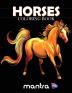 Horses Coloring Book: Coloring Book for Adults: Beautiful Designs for Stress Relief Creativity and Relaxation