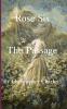 Rose Six: The Passage: 6 (Rose Chronicles)