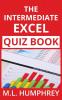 The Intermediate Excel Quiz Book: 2 (Excel Essentials Quiz Books)