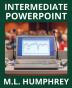 Intermediate PowerPoint: 2 (PowerPoint Essentials)