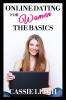 Online Dating for Women: The Basics: 1