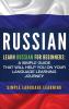 Russian: Learn Russian for Beginners: A Simple Guide that Will Help You on Your Language Learning Journey