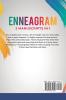 Enneagram 2 manuscripts in 1: A Personal Growth Journey to Understanding Yourself Find Your Personality Type and Build Healthy Relationships!