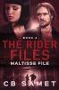 Maltisse File: 4 (Rider Files)