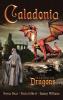 Caladonia: The Making of Dragons