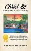 Christ & Caribbean Culture(s): A Collection of Essays on Caribbean Christology And Its Pastoral Implications