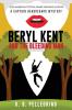 Beryl Kent and the Bleeding Man: 7 (A Captain Beauregard Mystery)