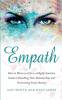 Empath: How to Thrive in Life as a Highly Sensitive - Guide to Handling Toxic Relationships and Overcoming Social Anxiety (Empath Series) (Volume 3)