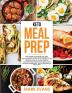 Keto Meal Prep: 2 Books in 1 - 70+ Quick and Easy Low Carb Keto Recipes to Burn Fat and Lose Weight & Simple Proven Intermittent Fasting Guide for Beginners