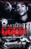 Heartless Goon 2: Live Free Die Hard