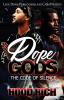 Dope Gods: The Code of Silence: 1