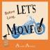 Before Long: Let's Move!