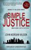 Simple Justice: 1 (Benjamin Justice Mystery)