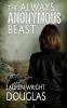 The Always Anonymous Beast: 1 (Caitlin Reece Mystery)