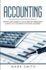 Accounting: Step by Step Guide to Accounting Principles & Basic Accounting for Small business: 1