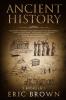 Ancient History: A Concise Overview of Ancient Egypt Ancient