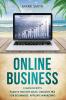 Online Business: 3 Manuscripts - Passive Income Ideas Amazon FBA for Beginners Affiliate Marketing