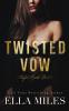 Twisted Vow: 2 (Sinful Truths)