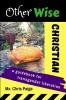 OtherWise Christian: A Guidebook for Transgender Liberation