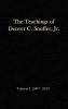 The Teachings of Denver C. Snuffer Jr. Volume 1: 2007-2013: Reader's Edition Hardback 6 x 9 in.