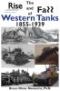 The Rise and Fall of Western Tanks 1855-1939