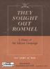 They Sought Out Rommel: A Diary of the Libyan Campaign