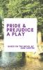 Pride & Prejudice A Play