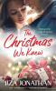 The Christmas We Knew: Standalone in Series in the Mountain Magic Christmas Series: 2 (Mountin Magic Christmas)