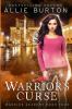 Warrior's Curse: Warrior Academy Book Four: 4