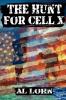 The Hunt for Cell-X