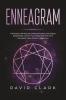 Enneagram: The Road to Self-Discovery Personal Growth and Healthy Relationships. Uncover Your Unique Path with the 9 Personality Types (#1 Made Easy Guide for Beginners)