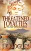 Threatened Loyalties: Vulcan's Wrath Series: 1