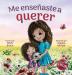 Me enseñaste a querer: You Taught Me Love (Spanish Edition) (Colección Con Amor)