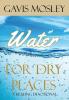 Water for Dry Places: A Healing Devotional