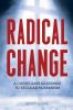 Radical Change: A Christian's Response to Secular Humanism